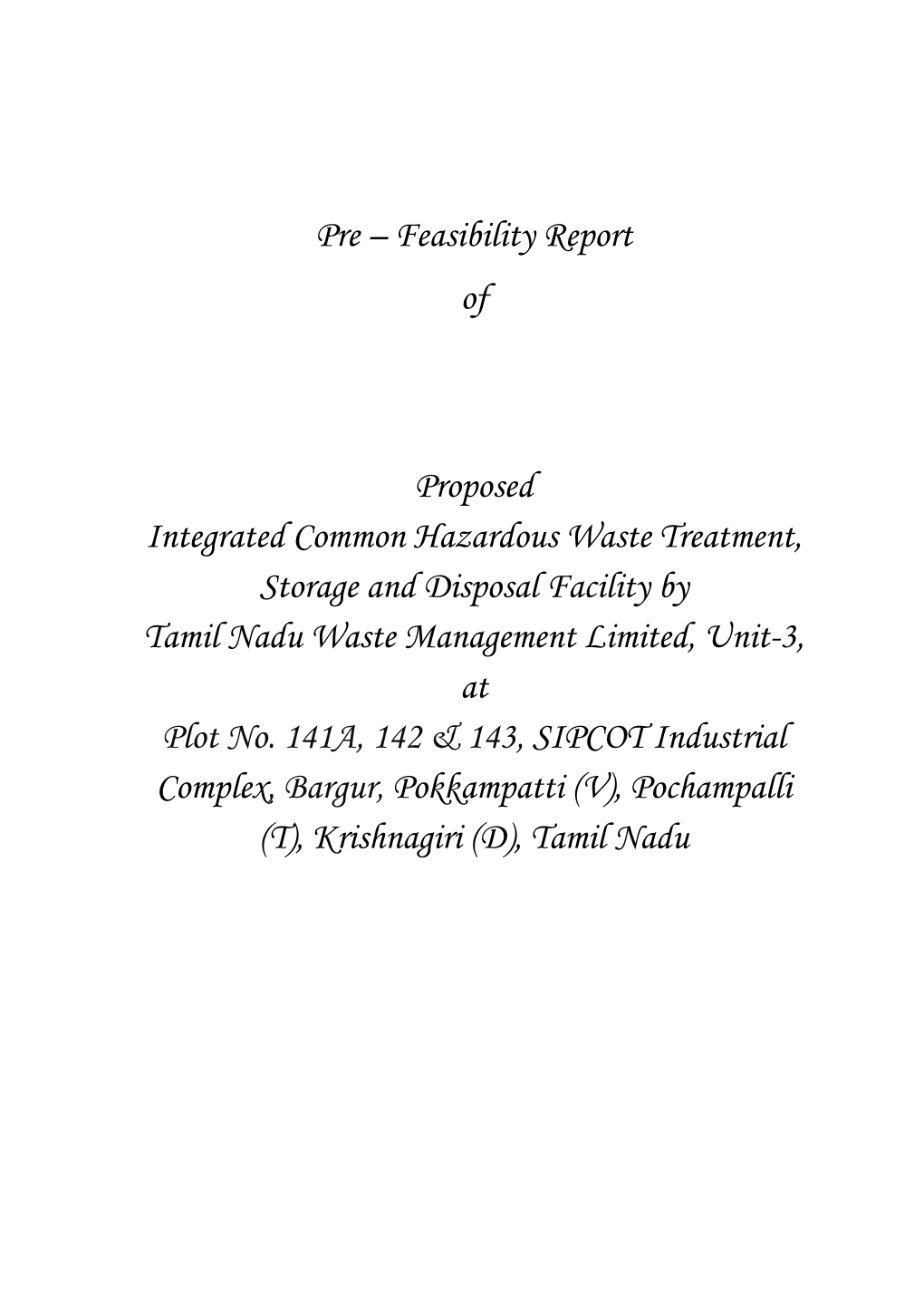 Pre – Feasibility Report of Proposed Integrated Common Hazardous