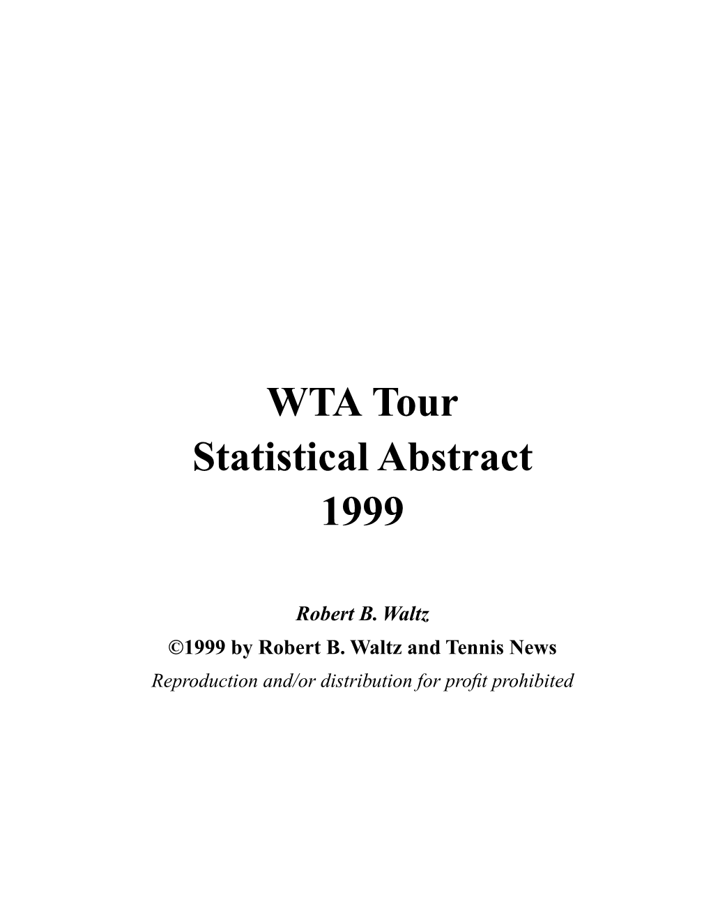 WTA Tour Statistical Abstract 1999