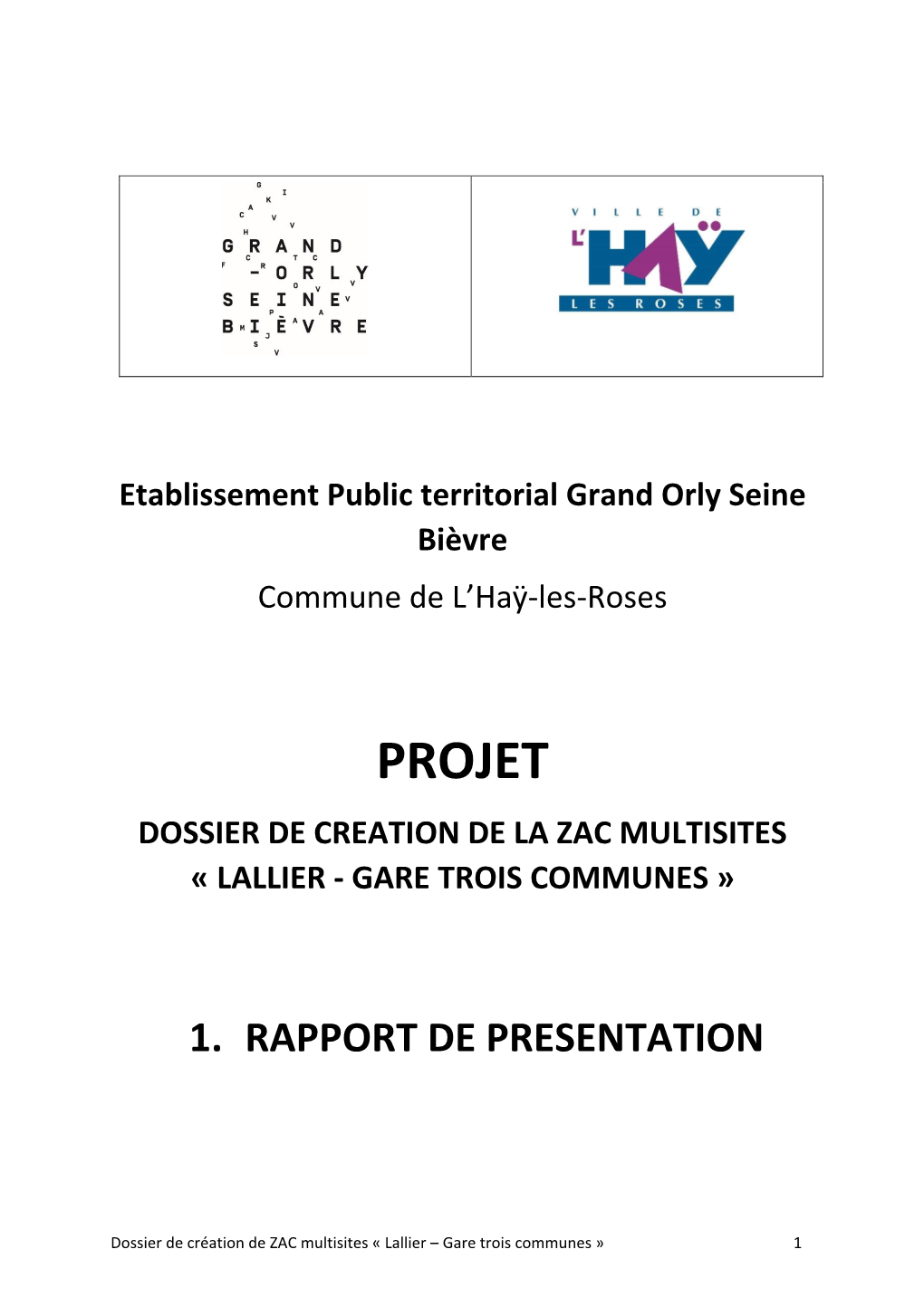 Projet Dossier De Creation De La Zac Multisites « Lallier - Gare Trois Communes »