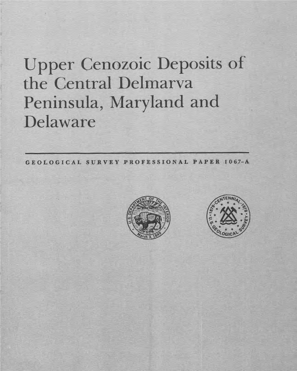 Upper Cenozoic Deposits of the Central Delmarva Peninsula, Maryland and Delaware