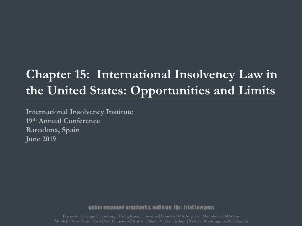 Chapter 15: International Insolvency Law in the United States: Opportunities and Limits