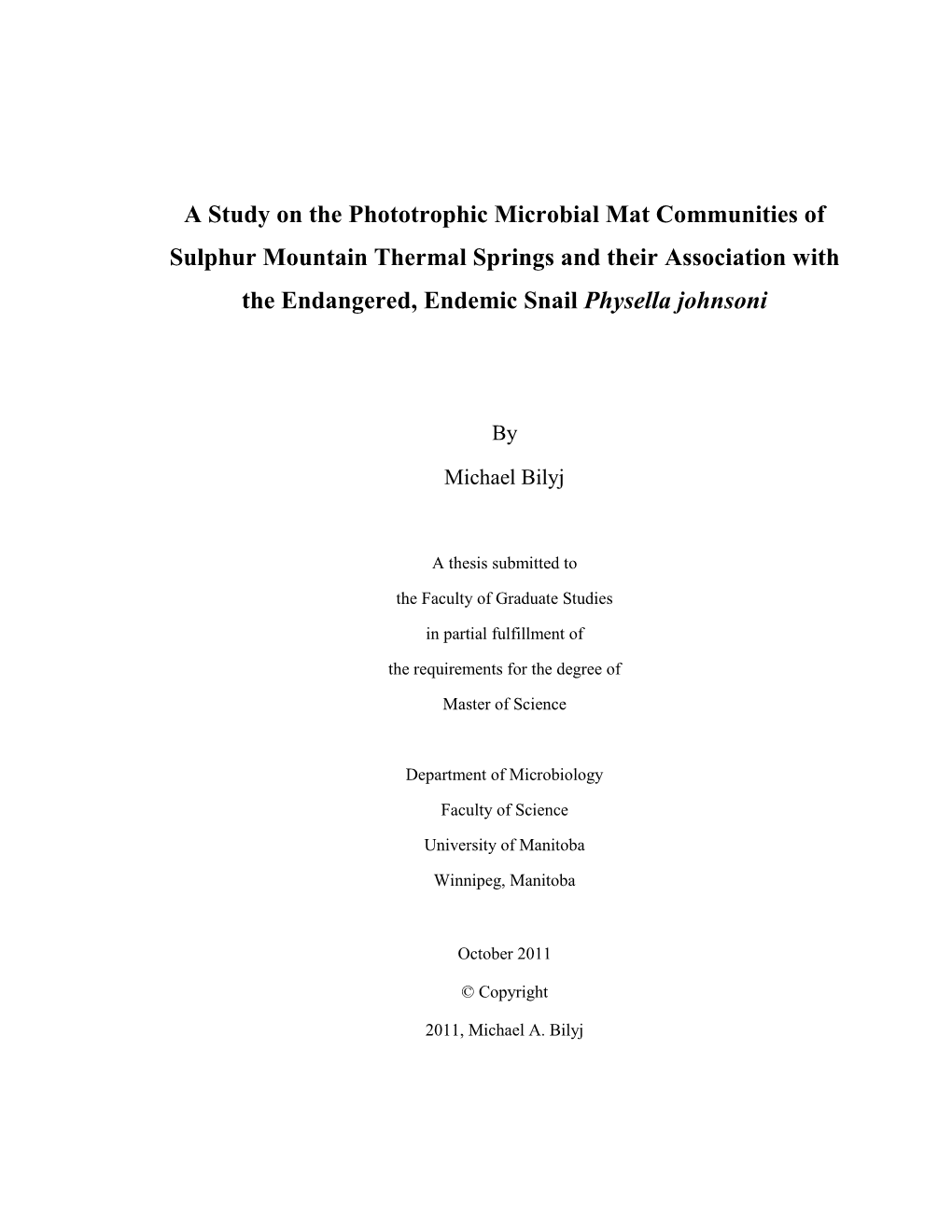 A Study on the Phototrophic Microbial Mat Communities of Sulphur Mountain Thermal Springs and Their Association with the Endangered, Endemic Snail Physella Johnsoni