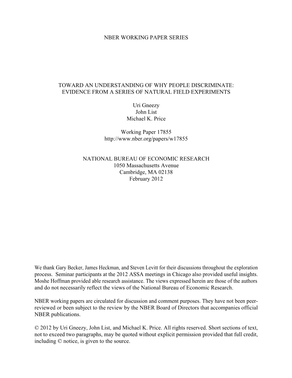 Toward an Understanding of Why People Discriminate: Evidence from a Series of Natural Field Experiments