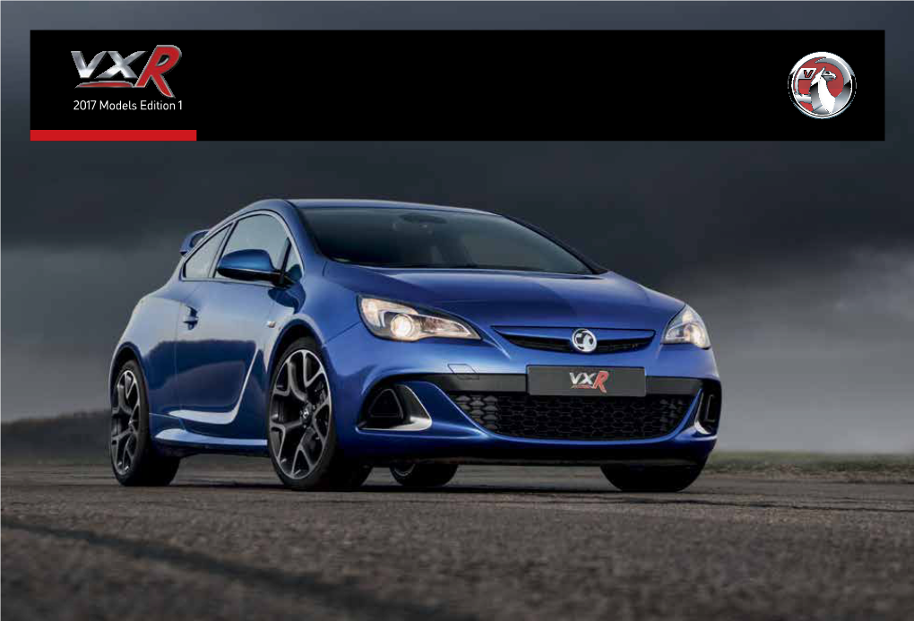 Insignia VXR Supersport 22 Corsa, GTC, Insignia Technical Guide 28 Machines That Just Demand to Be Driven