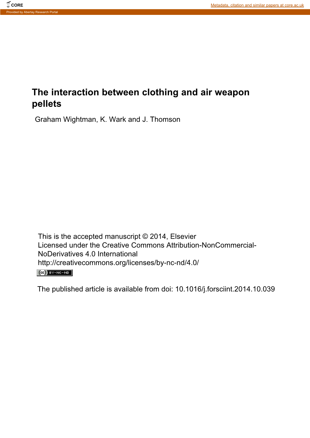 The Interaction Between Clothing and Air Weapon Pellets Graham Wightman, K