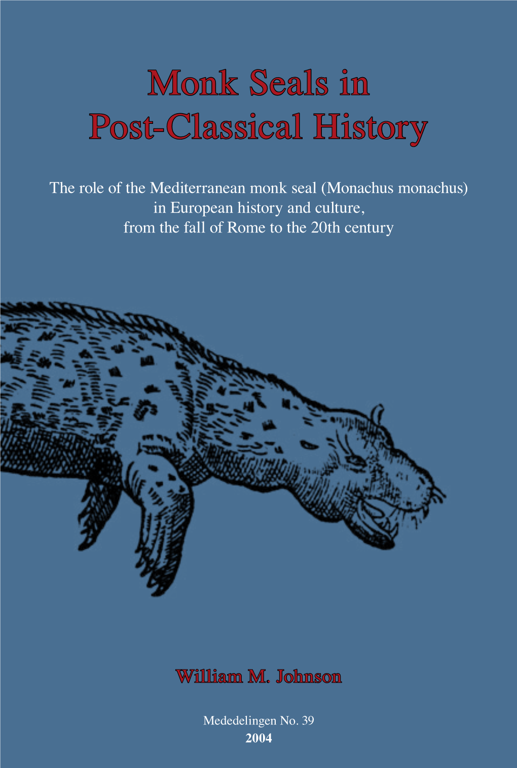 Monk Seals in Post-Classical History