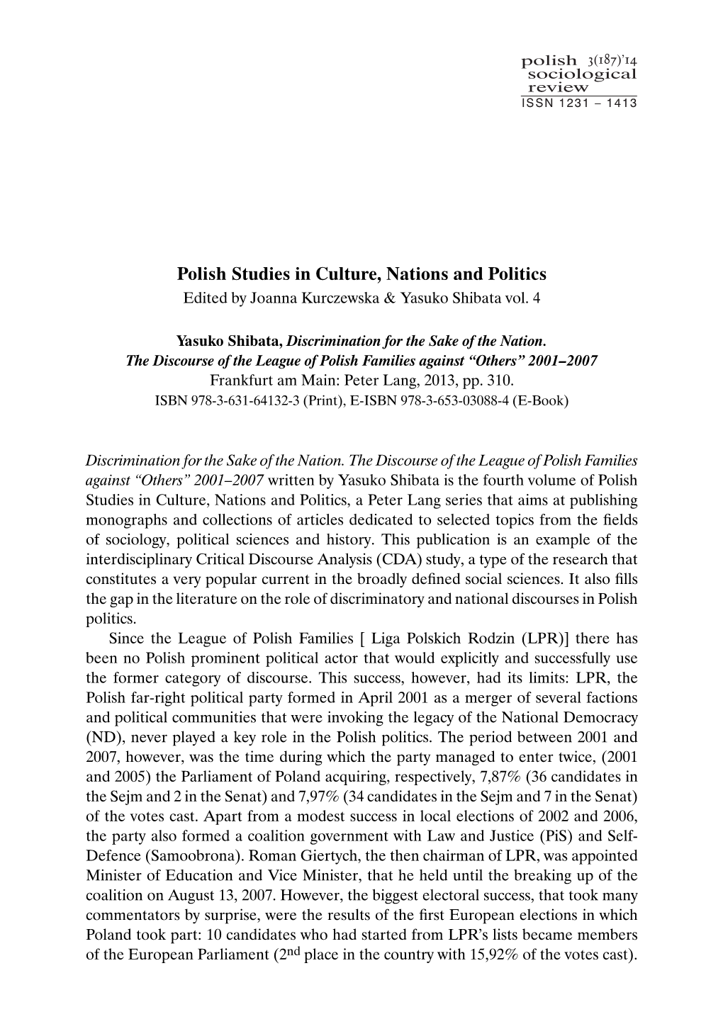 Polish Studies in Culture, Nations and Politics Edited by Joanna Kurczewska & Yasuko Shibata Vol