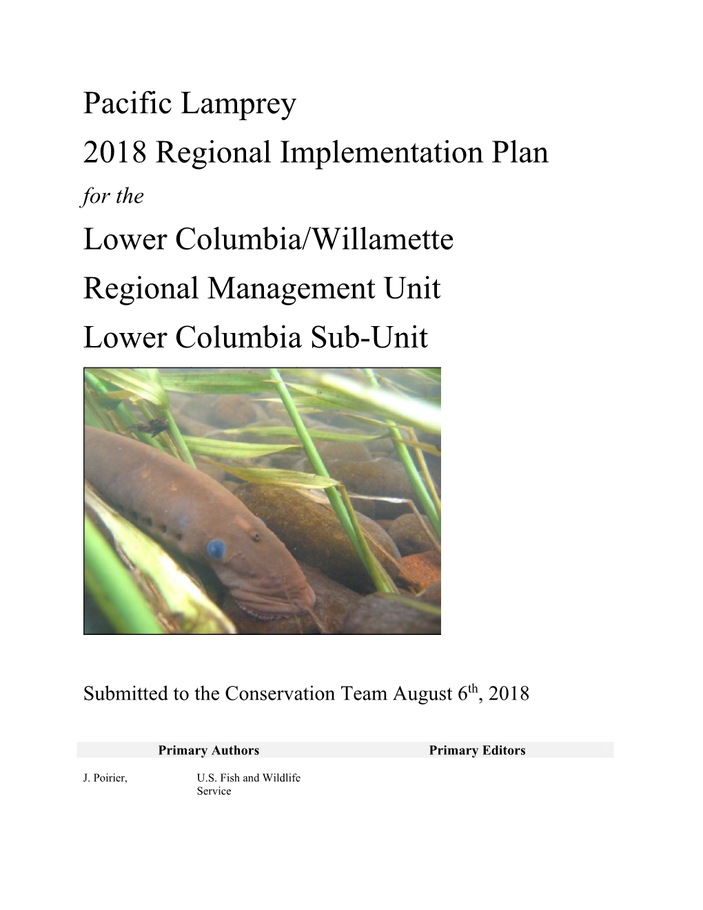 Pacific Lamprey 2018 Regional Implementation Plan for the Lower Columbia/Willamette Regional Management Unit Lower Columbia Sub-Unit