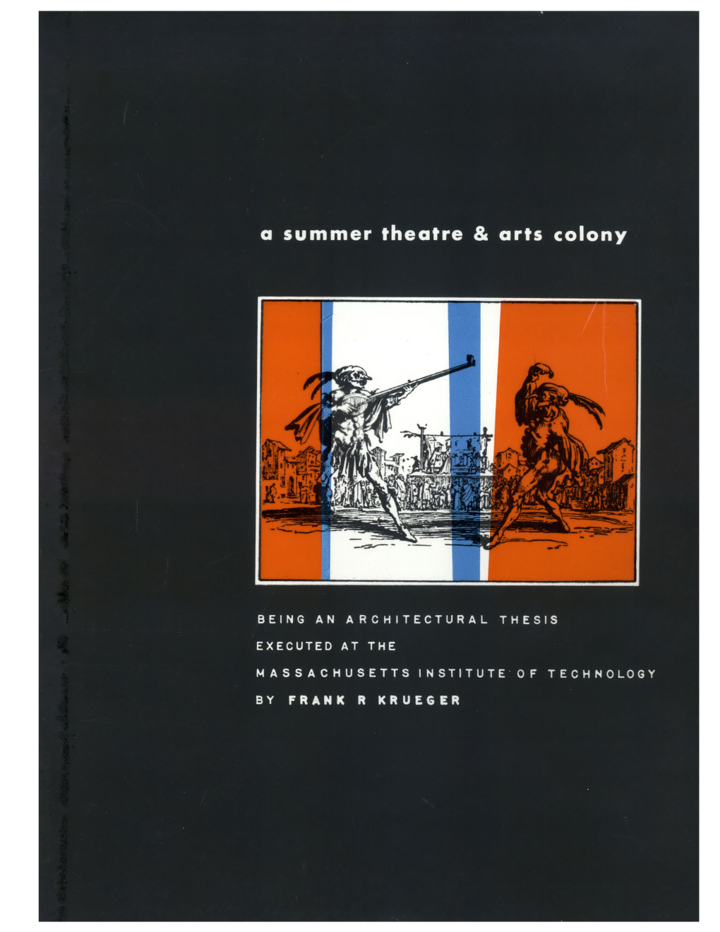 A Roomful of Roses Was First Presented at the Playhouse, Member of National Theatre Conference of Ameica New York City, on October 17, 1955