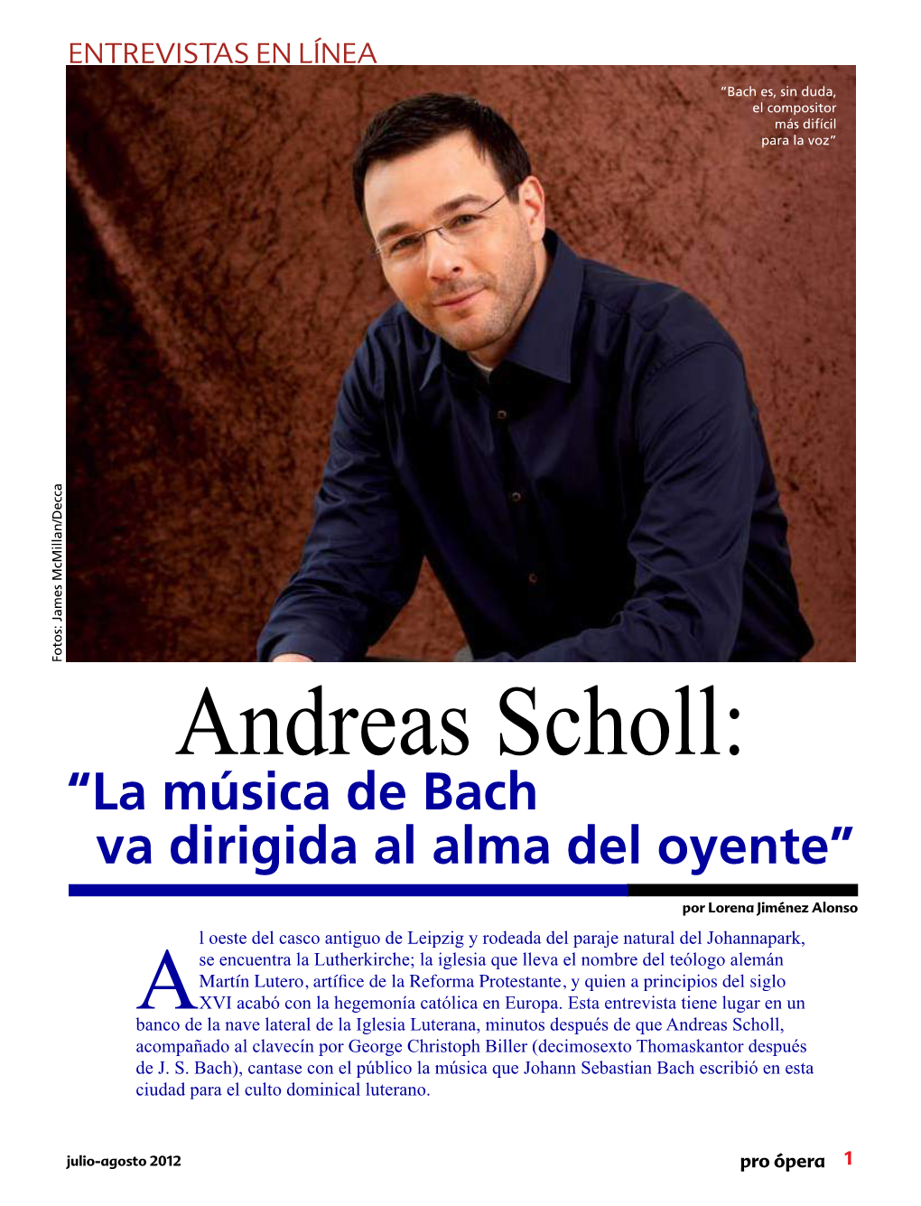 Andreas Scholl: «La Música De Bach Va Dirigida Al Alma Del Oyente