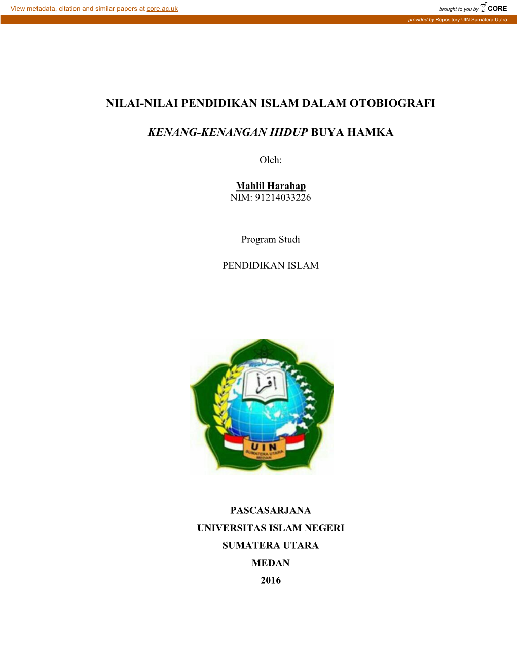 NILAI-NILAI PENDIDIKAN ISLAM DALAM OTOBIOGRAFI KENANG-KENANGAN HIDUP BUYA HAMKA” Benar Karya Asli Saya, Kecuali Kutipan-Kutipan Yang Disebut Sumbernya