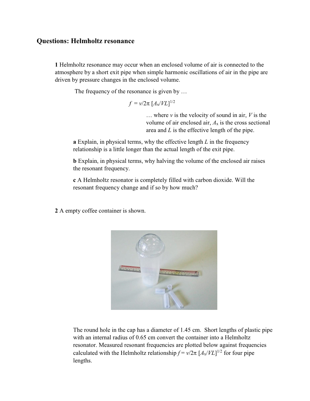 Questions: Helmholtz Resonance