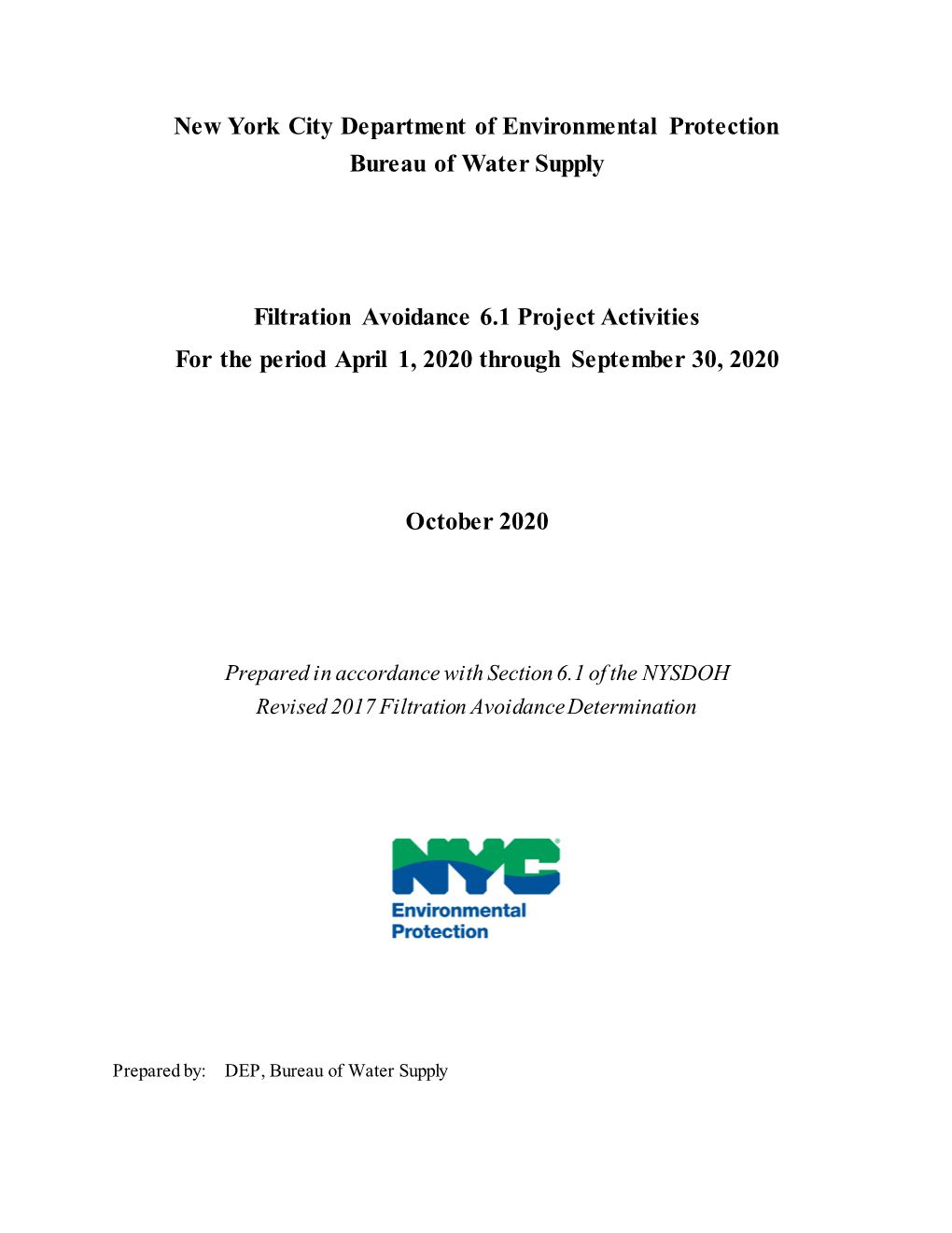 New York City Department of Environmental Protection Bureau of Water Supply Filtration Avoidance 6.1 Project Activities For