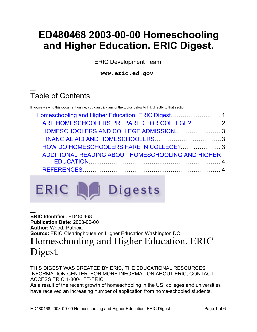 Homeschooling and Higher Education. ERIC Digest