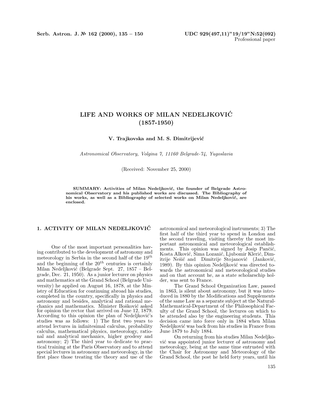 Life and Works of Milan Nedeljkovi´C (1857-1950)