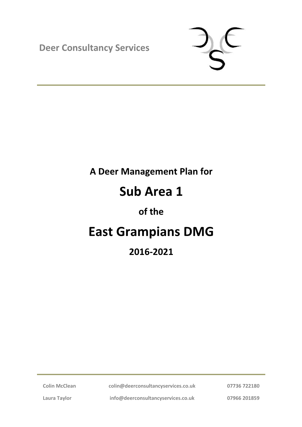 A Deer Management Plan for Sub Area 1 of the East Grampians DMG 2016-2021