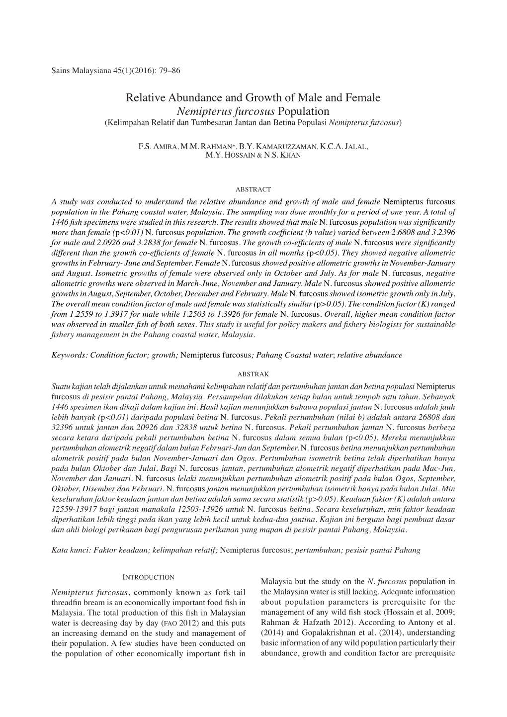 Relative Abundance and Growth of Male and Female Nemipterus Furcosus Population (Kelimpahan Relatif Dan Tumbesaran Jantan Dan Betina Populasi Nemipterus Furcosus)