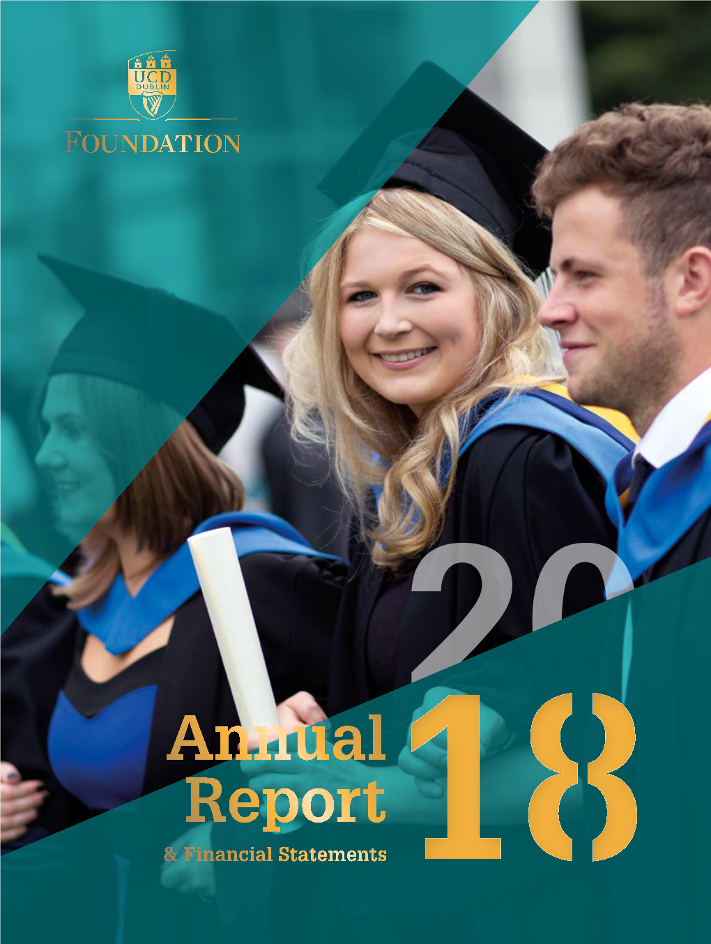 Annual Report 2018 UCD Foundation