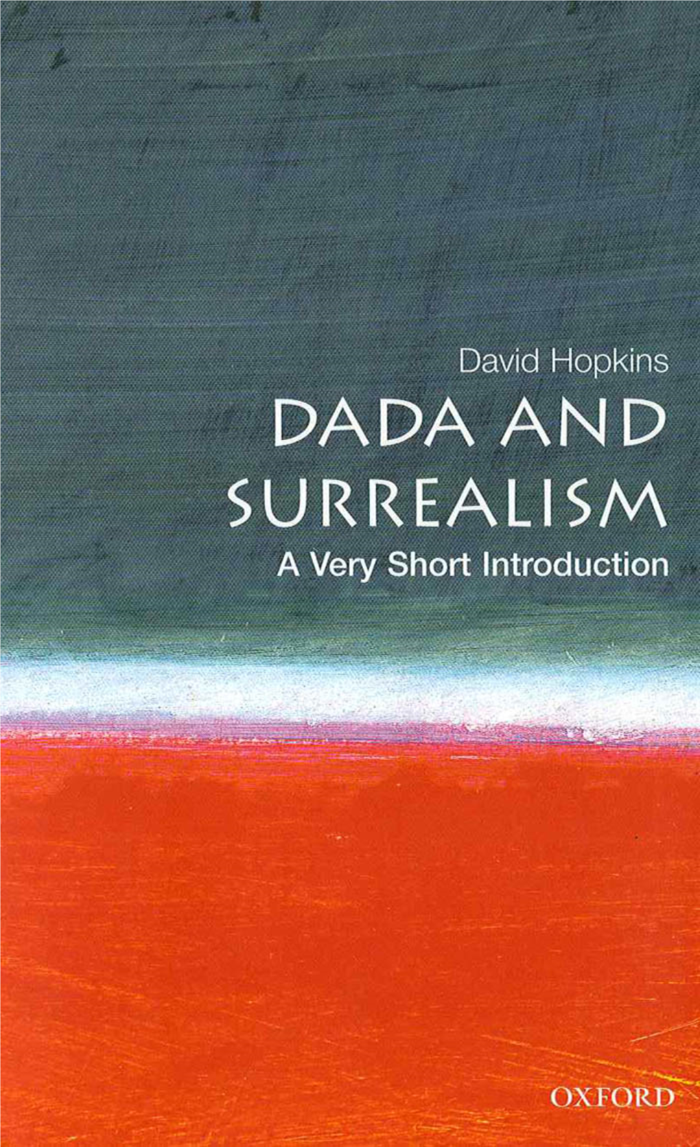 'Rather Life': Promoting Dada and Surrealism