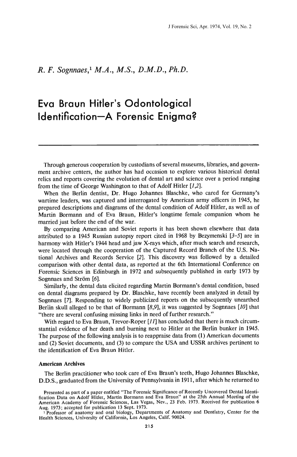 Eva Braun Hitler's Odontological Identification-A Forensic Enigma?