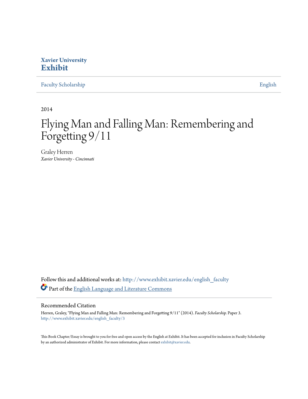 Flying Man and Falling Man: Remembering and Forgetting 9/11 Graley Herren Xavier University - Cincinnati