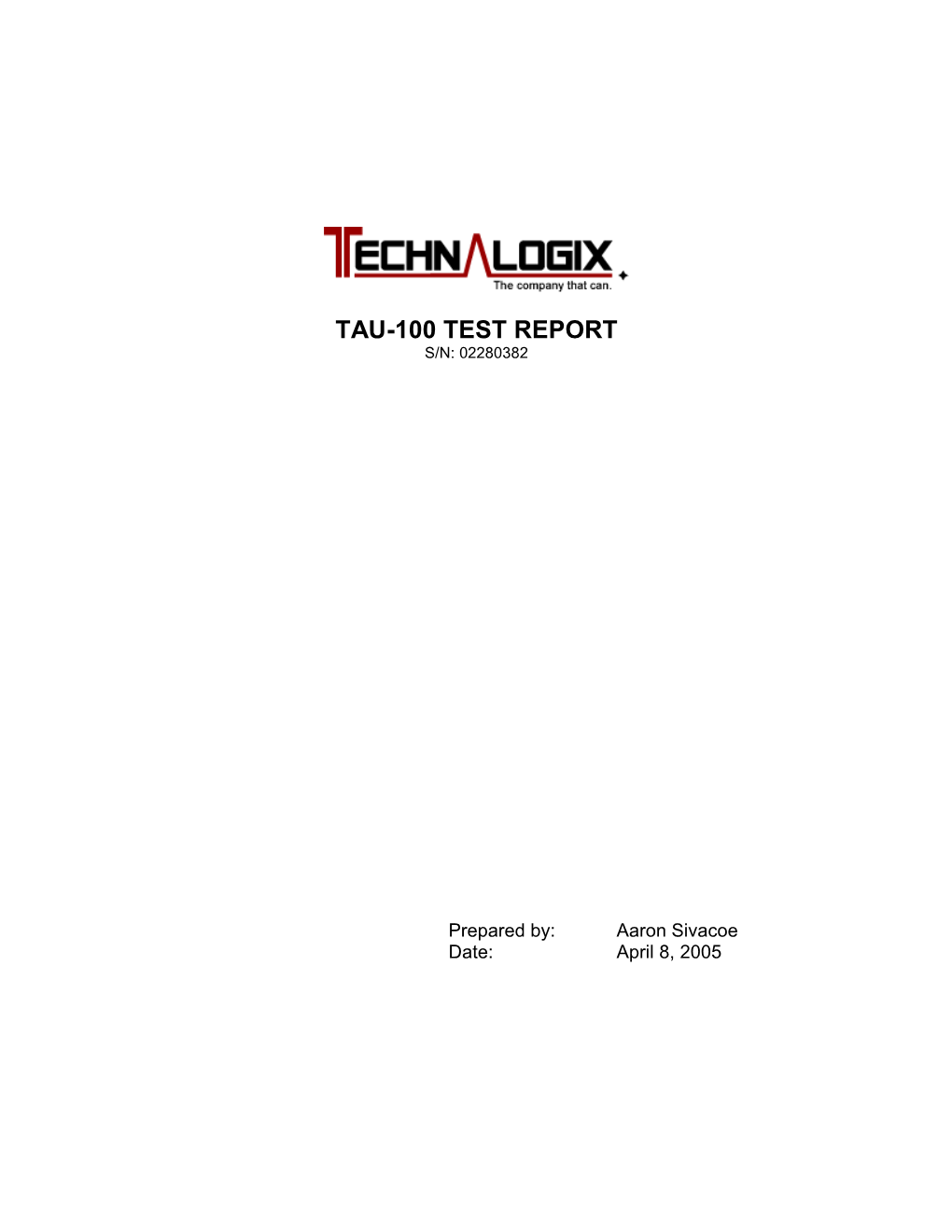 Tau-100 Test Report S/N: 02280382