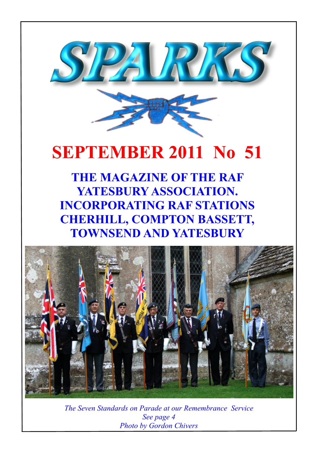 The Magazine of the Raf Yatesbury Association. Incorporating Raf Stations Cherhill, Compton Bassett, Townsend and Yatesbury