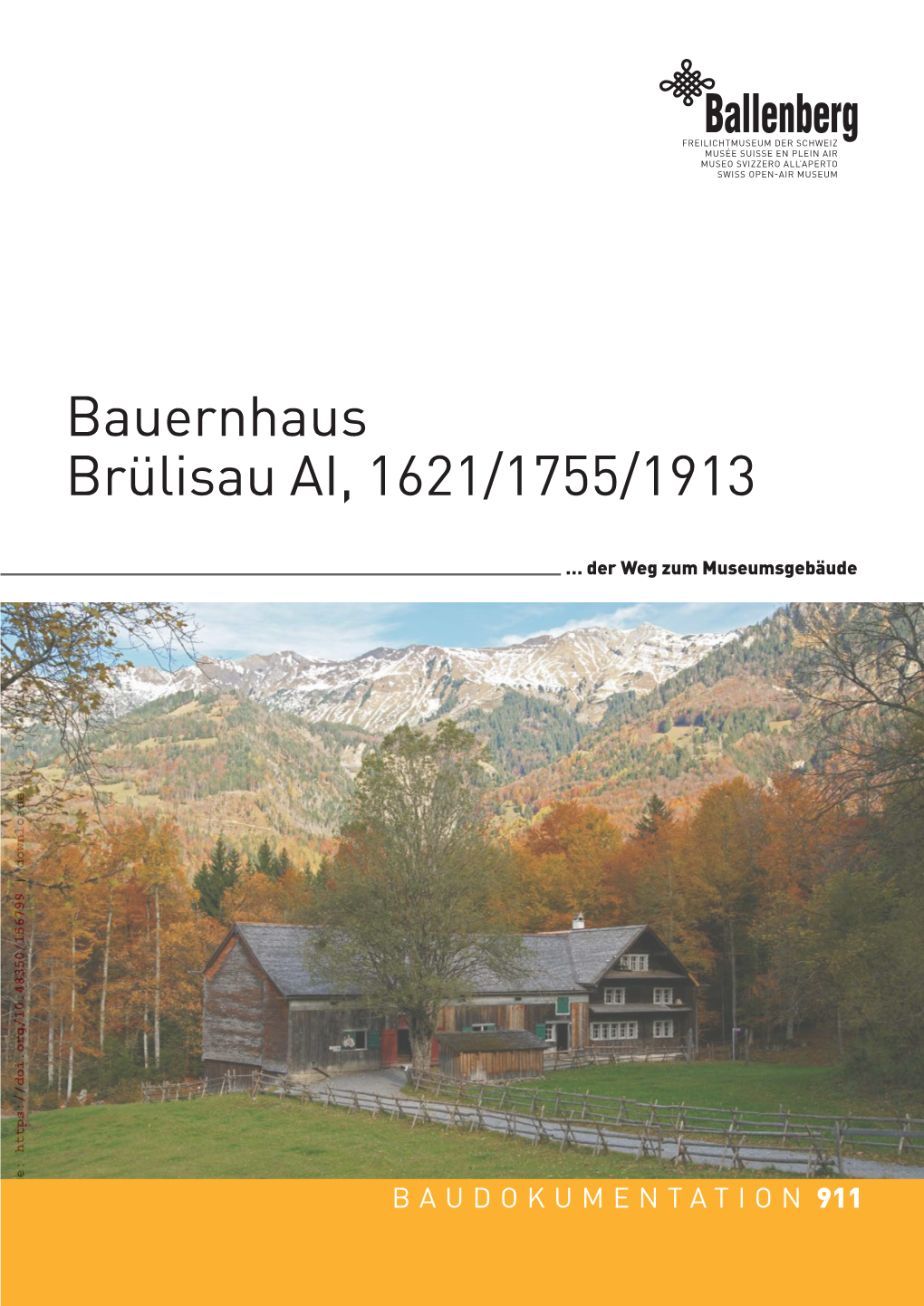 Bauernhaus Brülisau AI, 1621/1755/1913