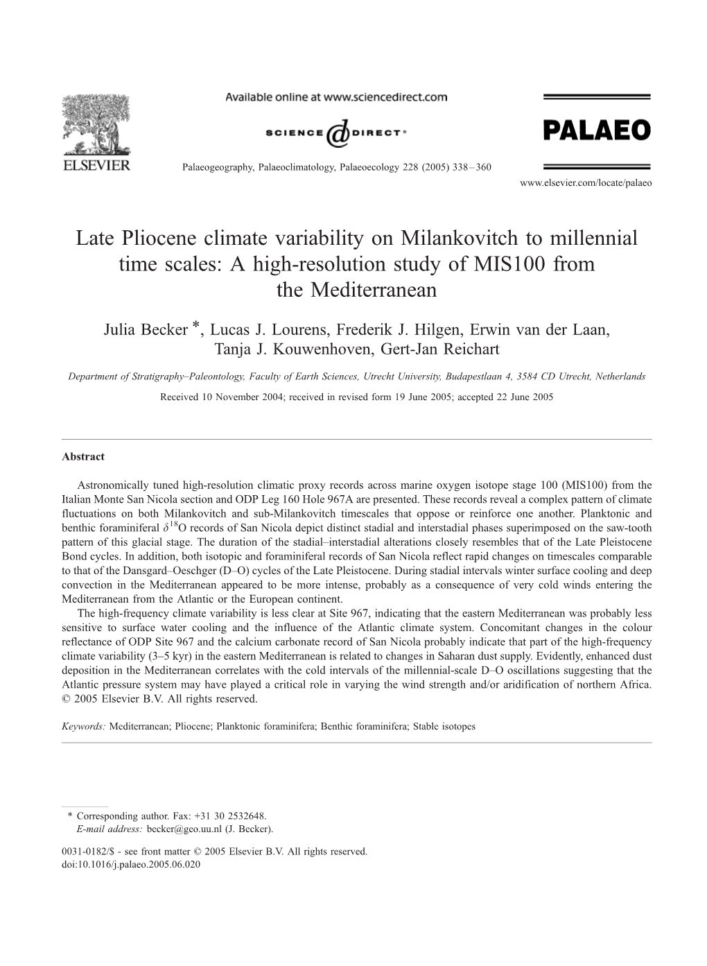 Late Pliocene Climate Variability on Milankovitch to Millennial Time Scales: a High-Resolution Study of MIS100 from the Mediterranean