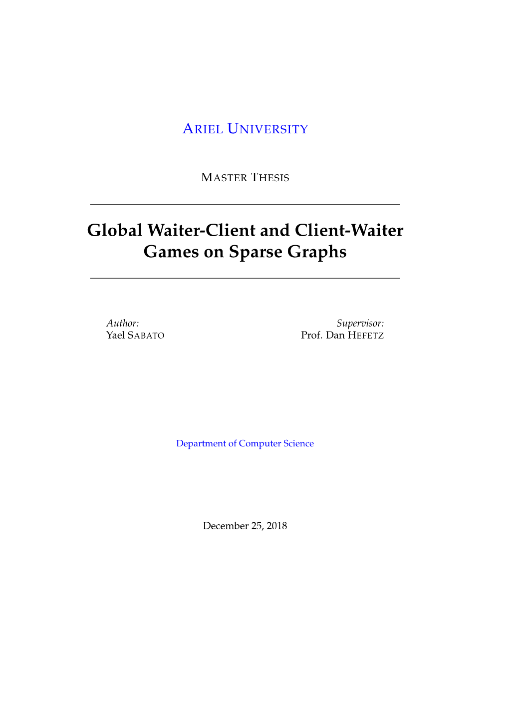 Globalwaiter-Client and Client-Waiter Games on Sparse Graphs