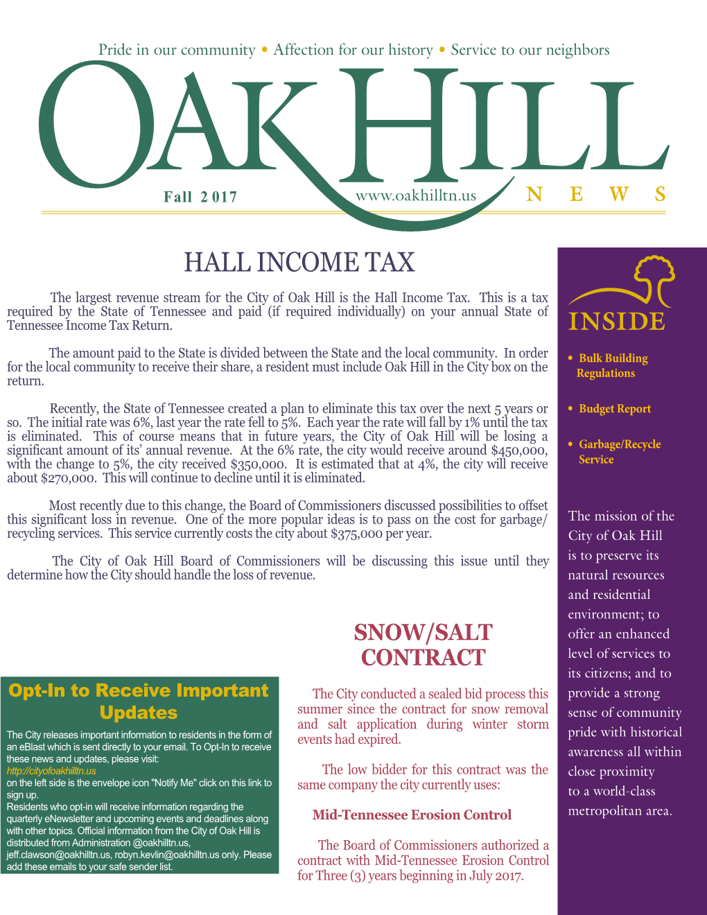 HALL INCOME TAX the Largest Revenue Stream for the City of Oak Hill Is the Hall Income Tax