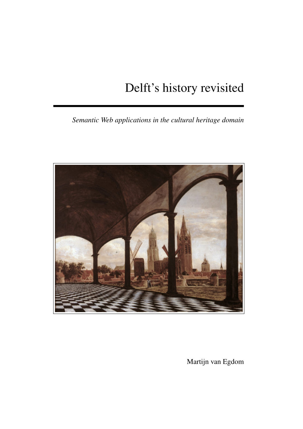 Delft's History Revisited