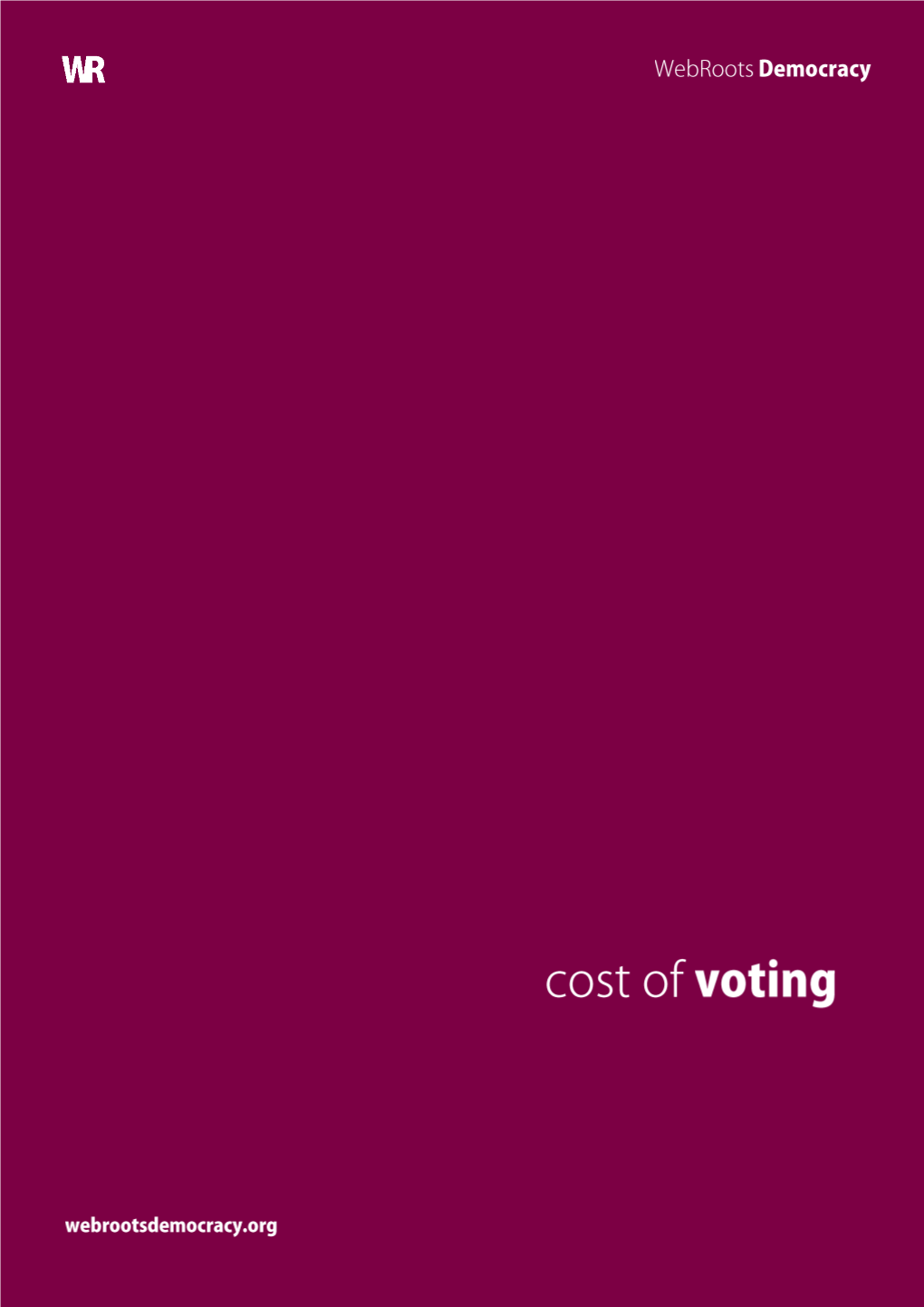 Webroots-Democracy-Cost-Of-Voting