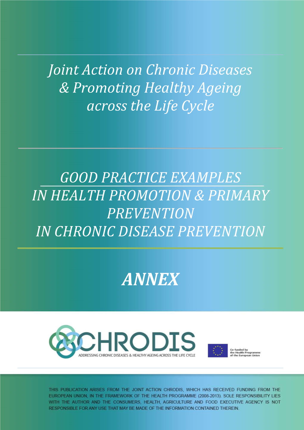 Joint Action on Chronic Diseases & Promoting Healthy Ageing Across the Life Cycle
