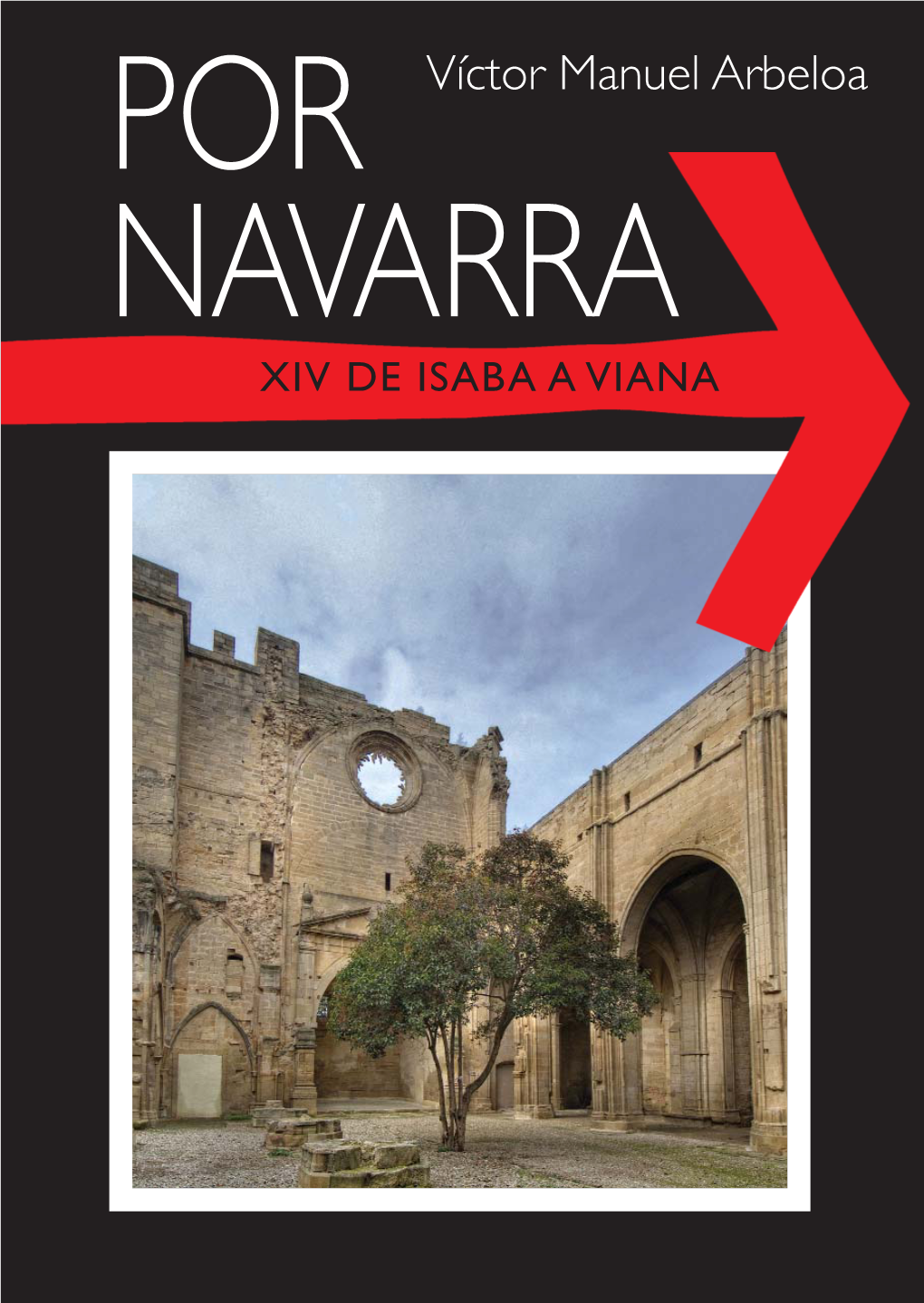 Por Navarra Vol.14 “De Isaba a Viana”