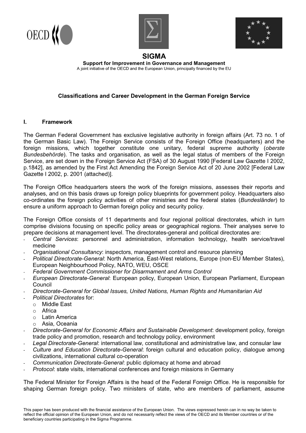 Classifications and Career Development in the German Foreign Service I. Framework the German Federal Government Has Exclusive Le