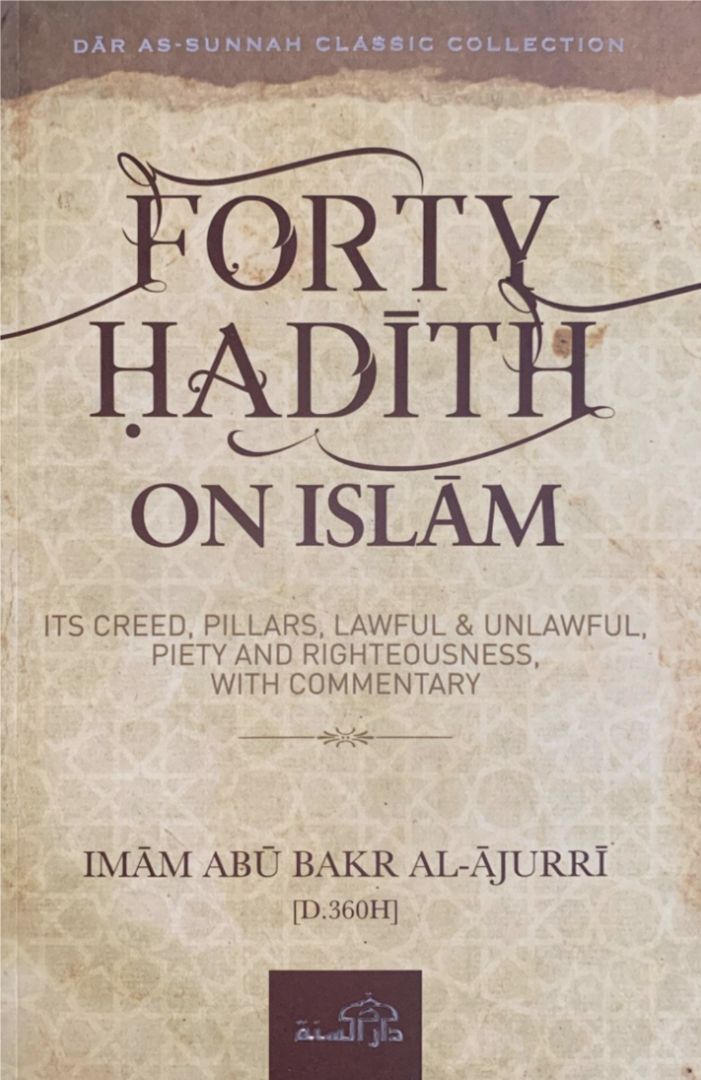 Forty Hadith on Islam – Imam Abu Bakr Al-Ajurri