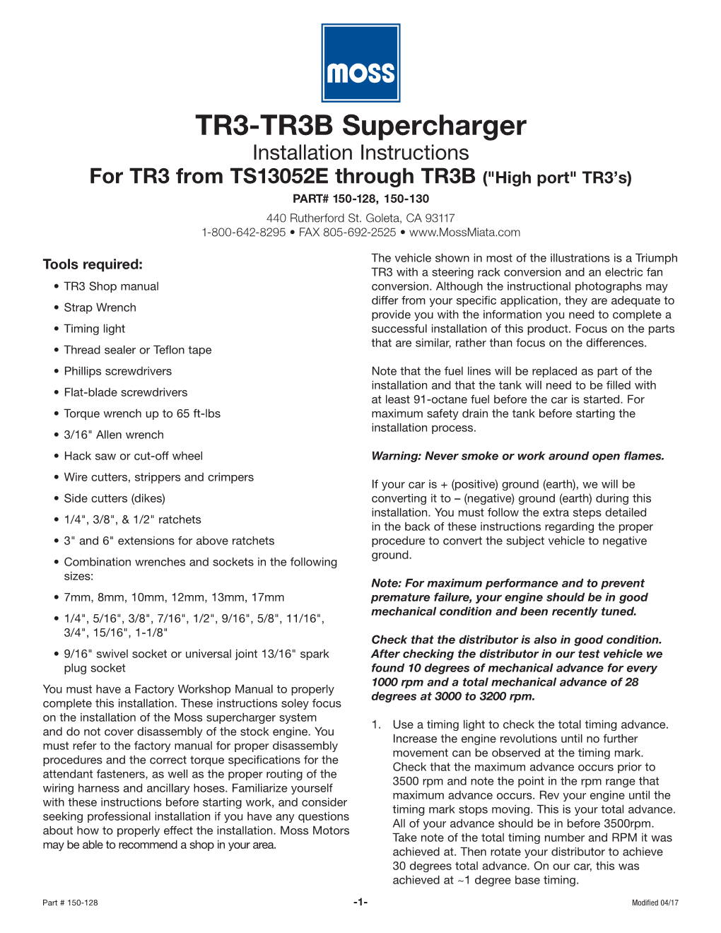 TR3-TR3B Supercharger Installation Instructions for TR3 from TS13052E Through TR3B ("High Port" TR3’S) PART# 150-128, 150-130 440 Rutherford St