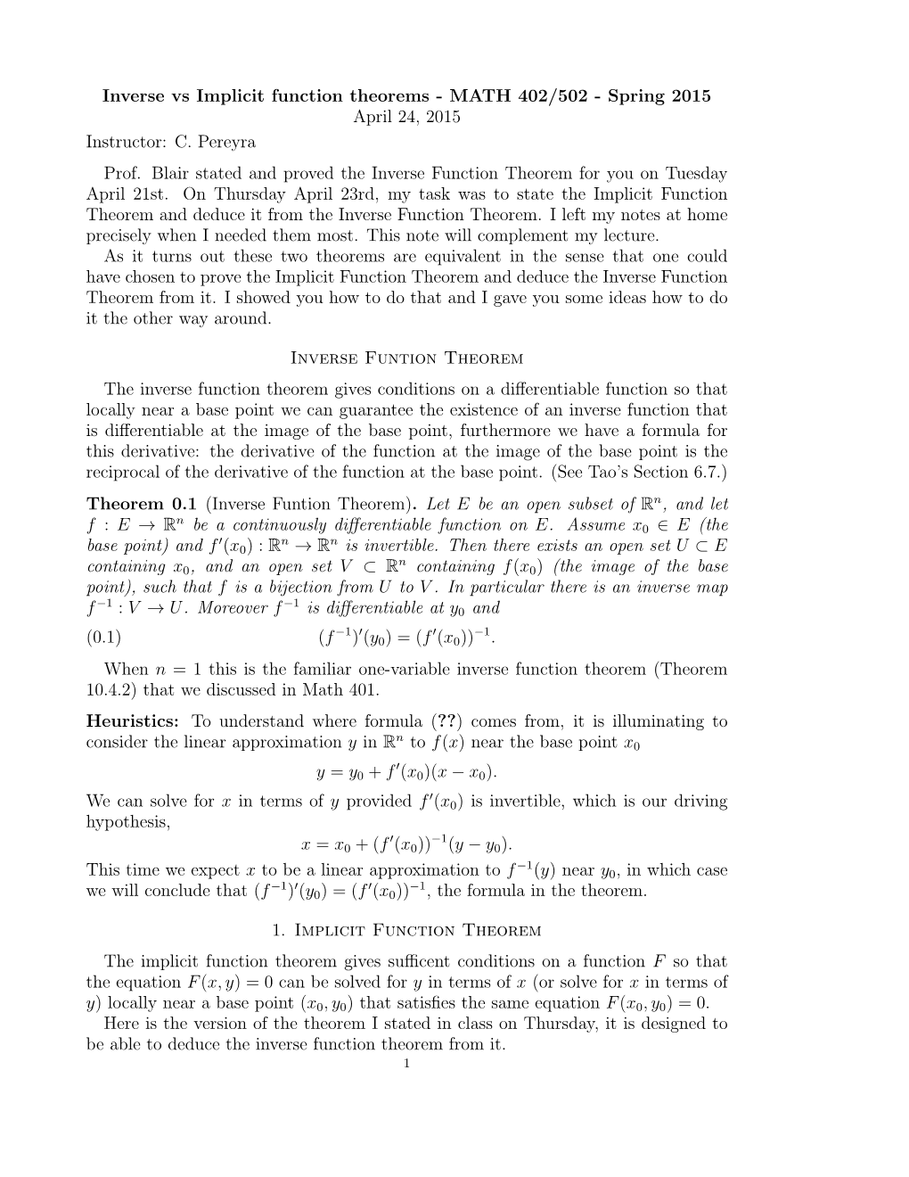 Inverse Vs Implicit Function Theorems - MATH 402/502 - Spring 2015 April 24, 2015 Instructor: C