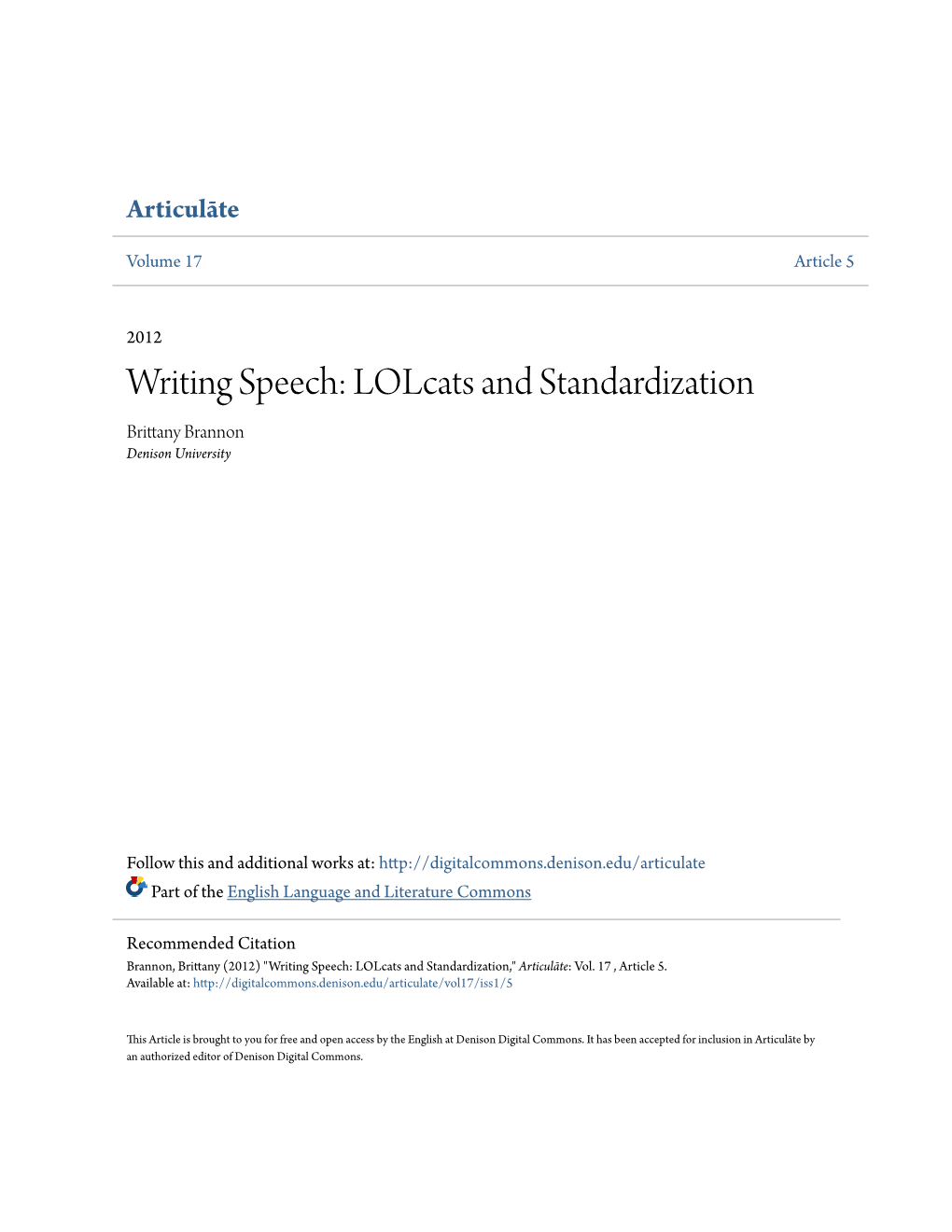 Writing Speech: Lolcats and Standardization Brittany Brannon Denison University