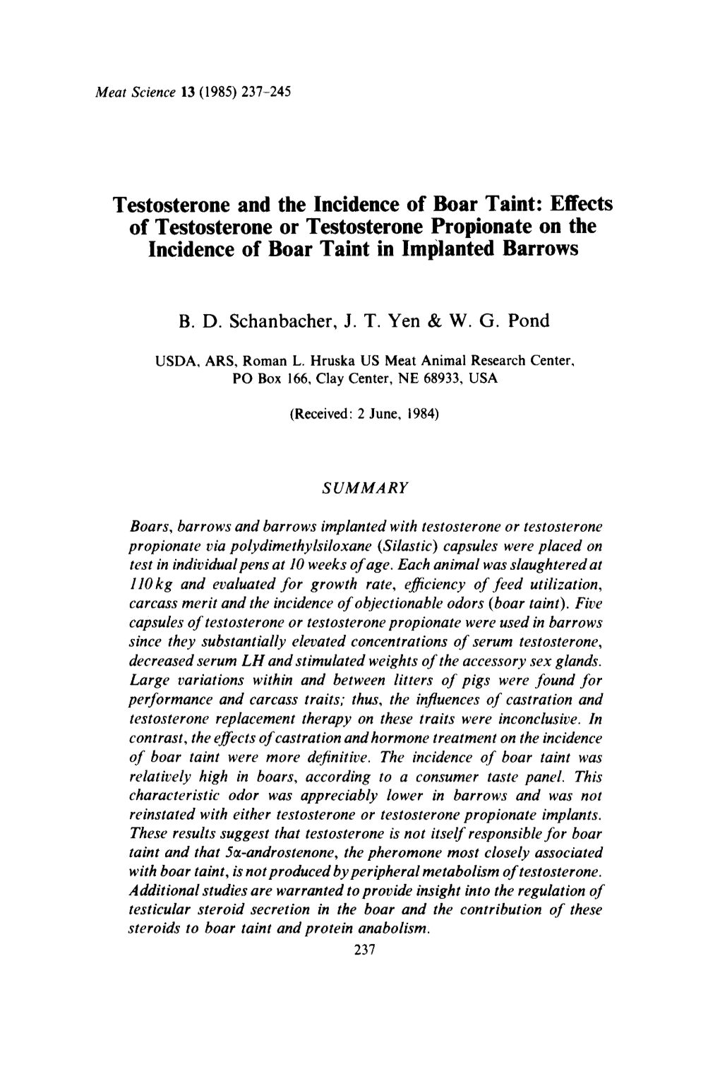 Testosterone and the Incidence of Boar Taint: Effects of Testosterone Or Testosterone Propionate on the Incidence of Boar Taint in Implanted Barrows