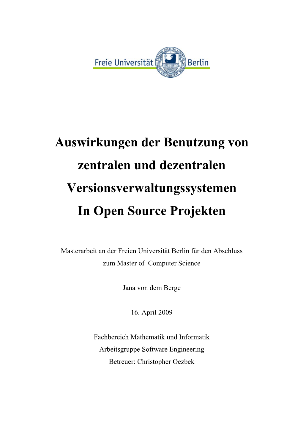 Auswirkungen Der Benutzung Von Zentralen Und Dezentralen Versionsverwaltungssystemen in Open Source Projekten