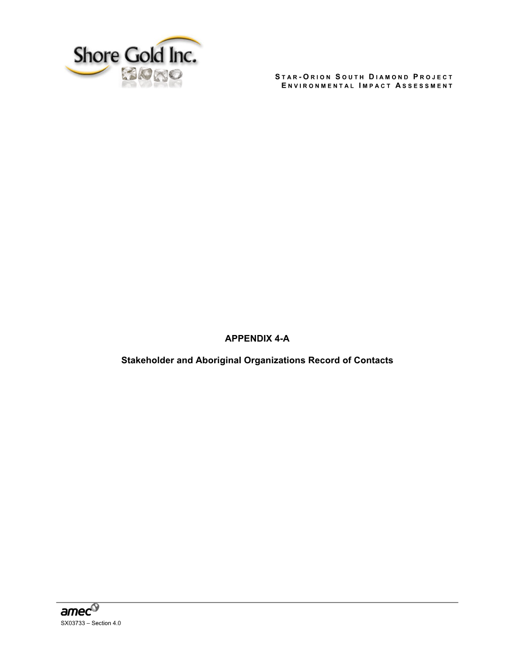 APPENDIX 4-A Stakeholder and Aboriginal Organizations Record Of