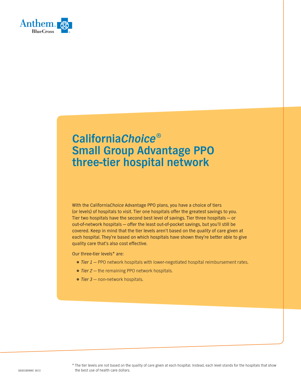 Californiachoice® Small Group Advantage PPO Three-Tier Hospital Network