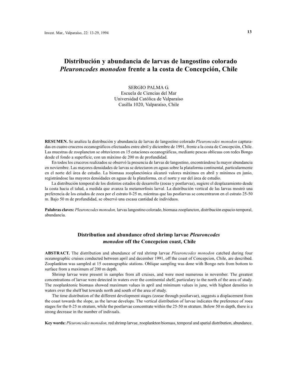 Distribución Y Abundancia De Larvas De Langostino Colorado Pleuroncodes Monodon Frente a La Costa De Concepción, Chile