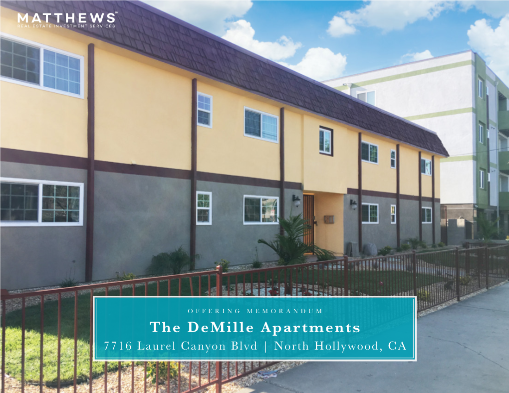 The Demille Apartments 7716 Laurel Canyon Blvd | North Hollywood, CA MATTHEWS REAL ESTATE INVESTMENT SERVICES INVESTMENT REAL ESTATE MATTHEWS