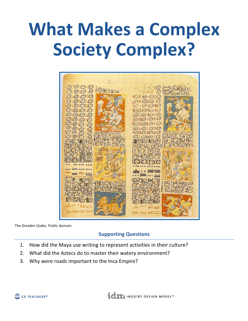 What Makes a Complex Society Complex?