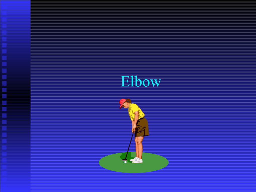 Pathologies of the Elbow