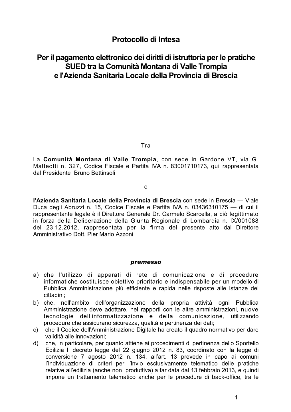 Protocollo Di Intesa Per Il Pagamento Elettronico Dei Diritti Di Istruttoria Per