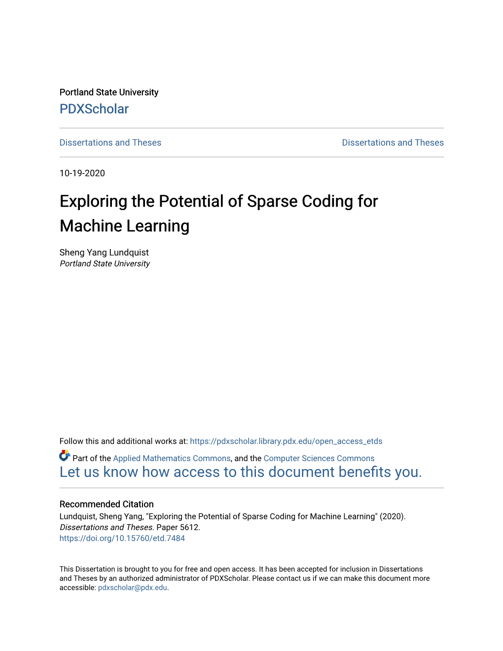 Exploring the Potential of Sparse Coding for Machine Learning